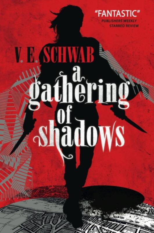 a gathering of shadows - v.e. schwab